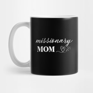 LDS Missionary Mom Gift Mug